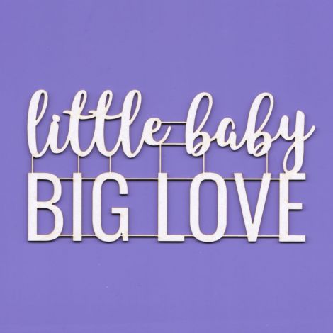 Tekturka Crafty Moly Napis G8 - Little Baby Big Love